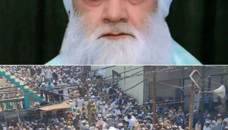 जनाज़े की नमाज़ में बड़ी तादात में अकीदतमंद शामिल हुए नम आंखों से विदाई